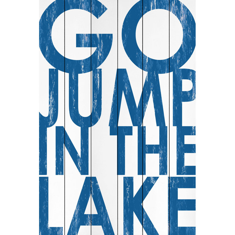 «Go Jump in the Lake», reproduction d'art textuel sur bois, H 24 po x l 16 po x P 1,5 po