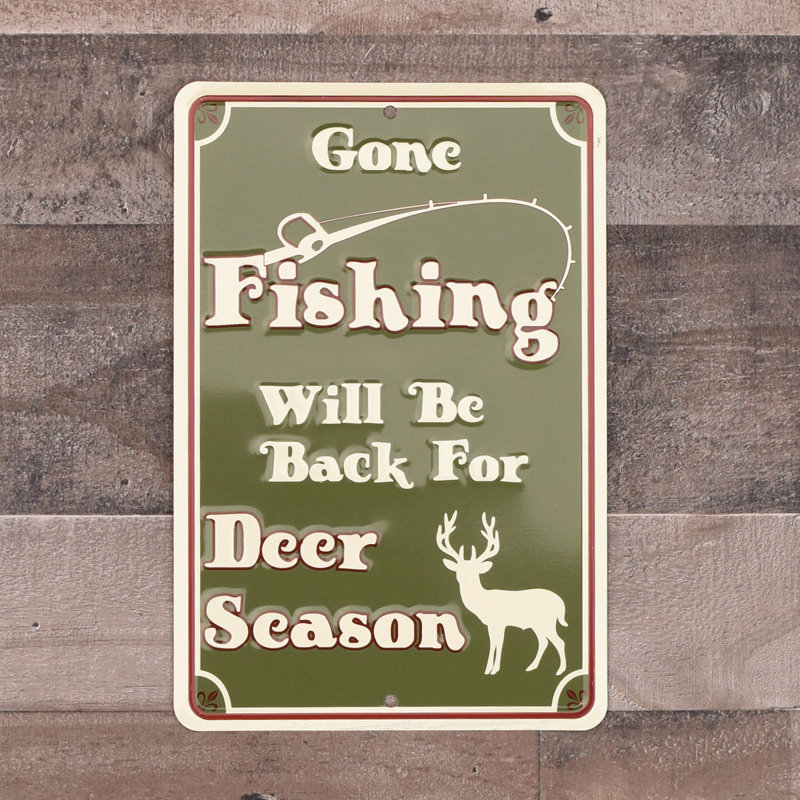 Décoration murale maison Gone Fishing Back Deer Season