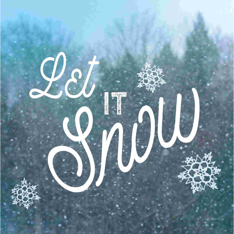 " Let It Snow I ", 36" H x 36" W