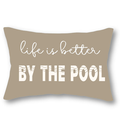 Life Is Better By The Pool Pillow Outdoor  Poolside Throw Pillow