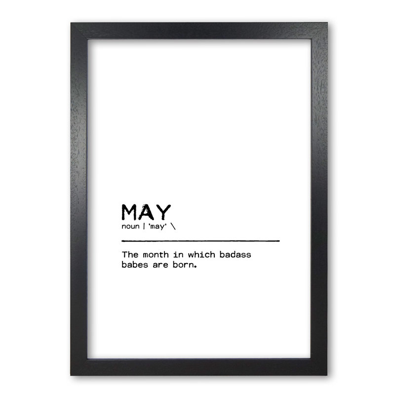 May Badass - Print, 42 cm H x 30 cm W x 5 cm D, Black Grain Frame