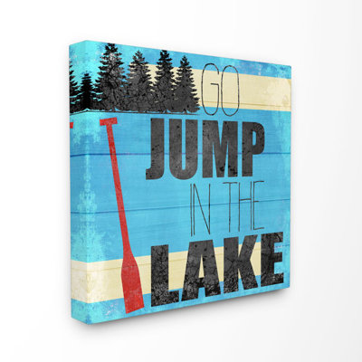 «Jump in the Lake Country Home», art textuel sur toile