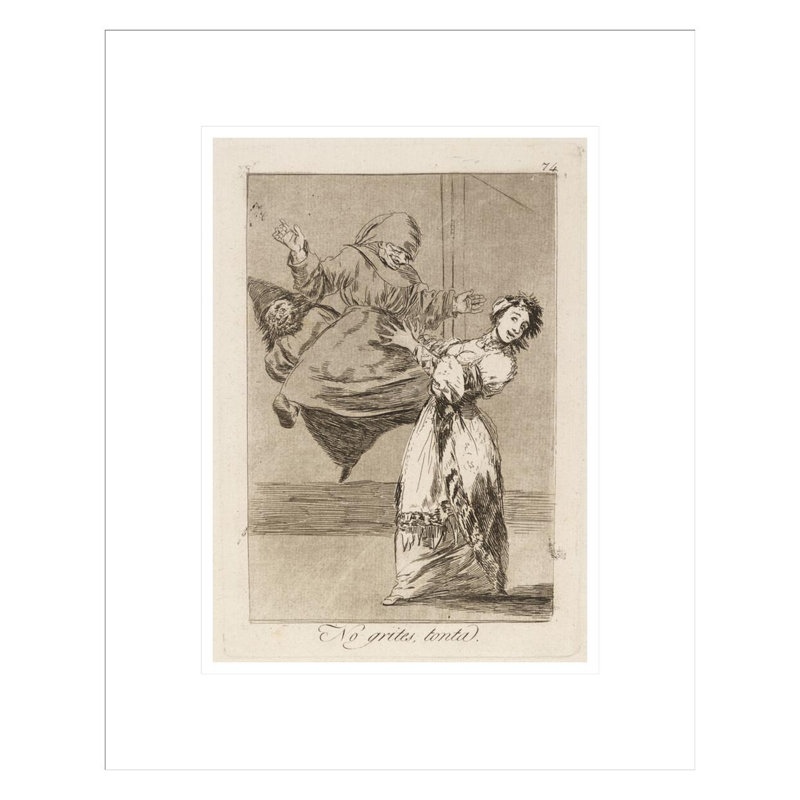 Pas de soucis. (Don’t Scream Stupid.) Par Francisco de Goya - Impression sur toile, H 16,75 po x l 13,51 po