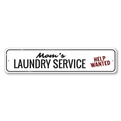Mom's Laundry Service Custom Aluminum Sign