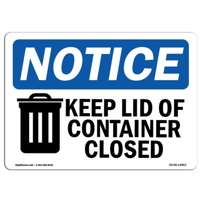 Osha Notice Keep Lid of Container Closed Sign