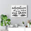 Adventure Out There - Wrapped Canvas Print-651015453