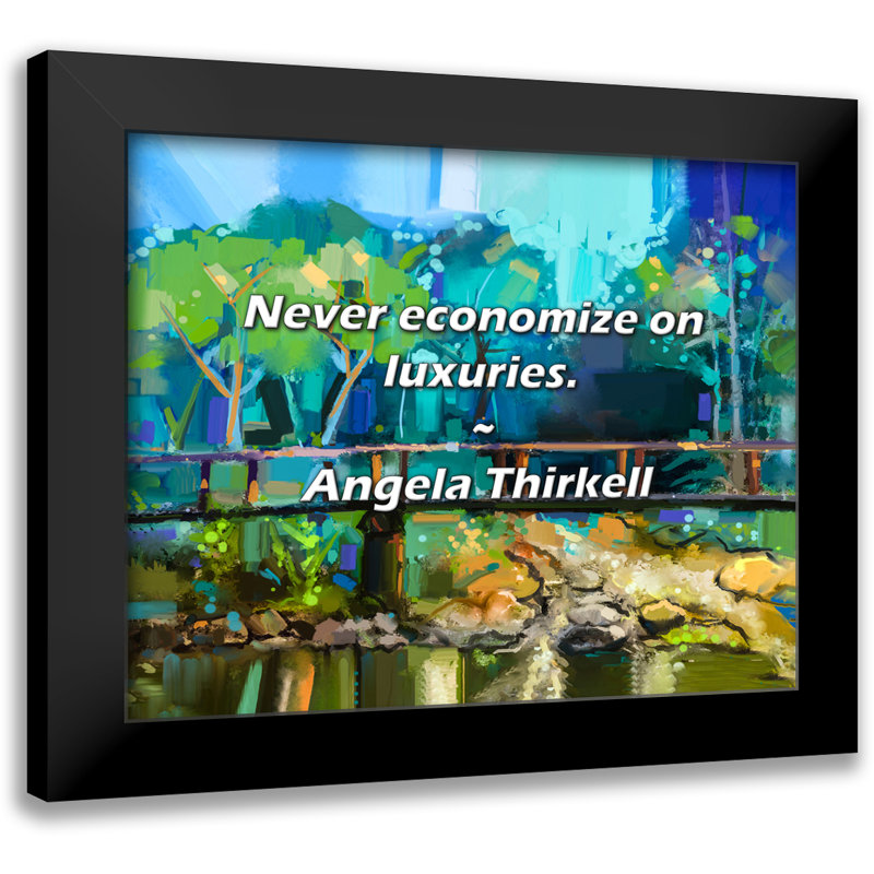 Angela Thirkell Citation: Ne jamais économiser sur le luxe.