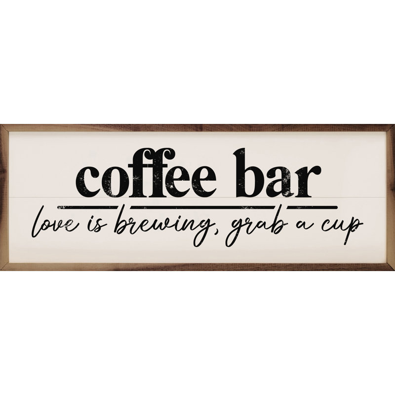«Coffee Is Love Is Brewing White», H 4 po x l 12 po