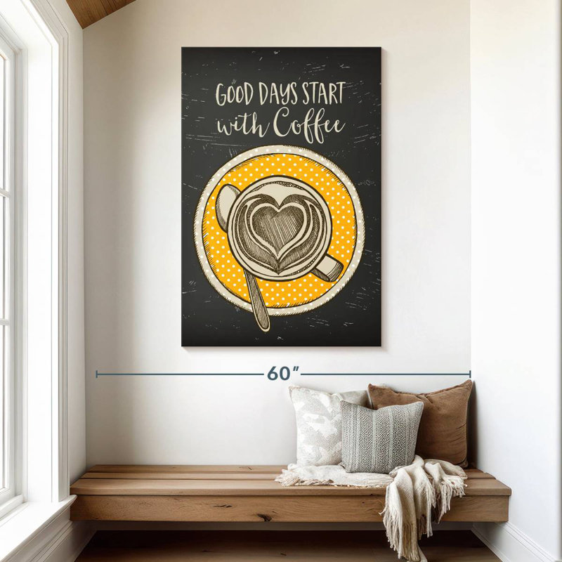 Yarlin Good Days Start With Coffee, 48" H x 32" W