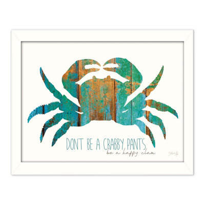 Don't be a Crabby Pants Framed Wall Art for Living Room, Home Wall Décor Framed Print By Marla Rae