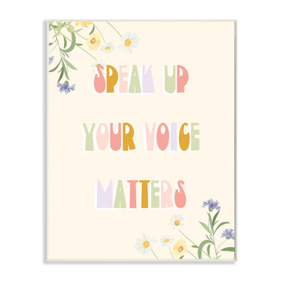 «Speak Up Your Voix Matters» citation Fleurs sauvages printanières