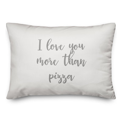  Coussin décoratif I Love You More Than Pizza