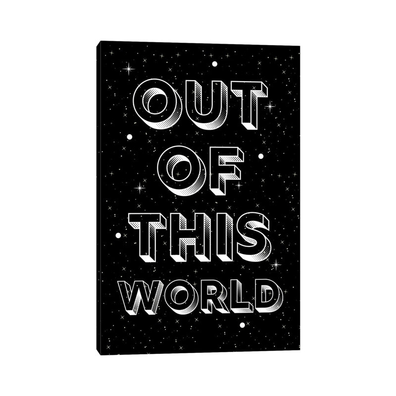 Out of This World Quote on Space Background 1 Piece Wrapped Canvas Wall Art, 101.6 cm H x 66.04 cm W x 1.91 cm D