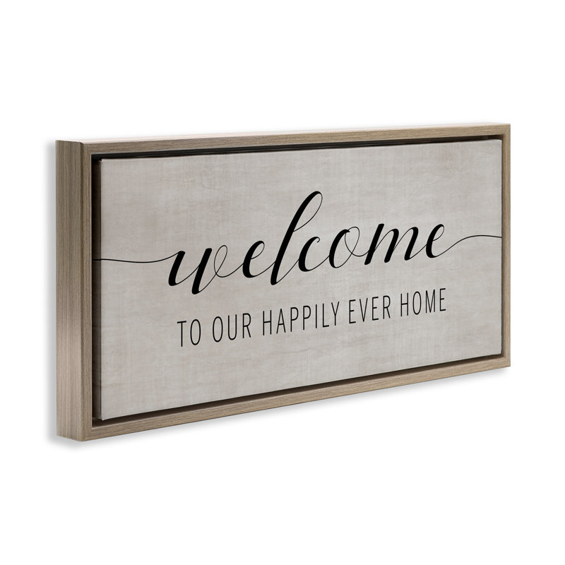 Welcome Happily Ever After, H 11 po x l 25 po, Cadre flottant orme Montalcino