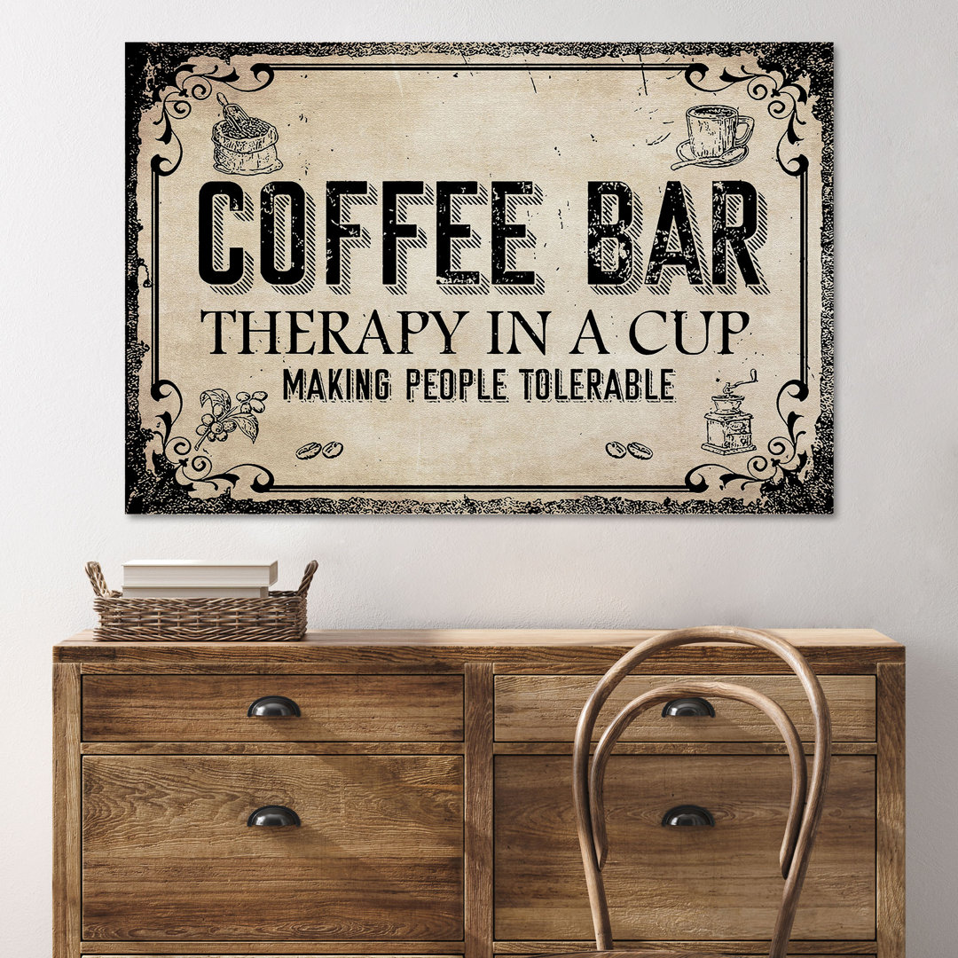 Coffee And Cup - Coffee Bar Therapy In A Cup - 1 Piece Rectangle Graphic Art Print On Wrapped Canvas Trinx 