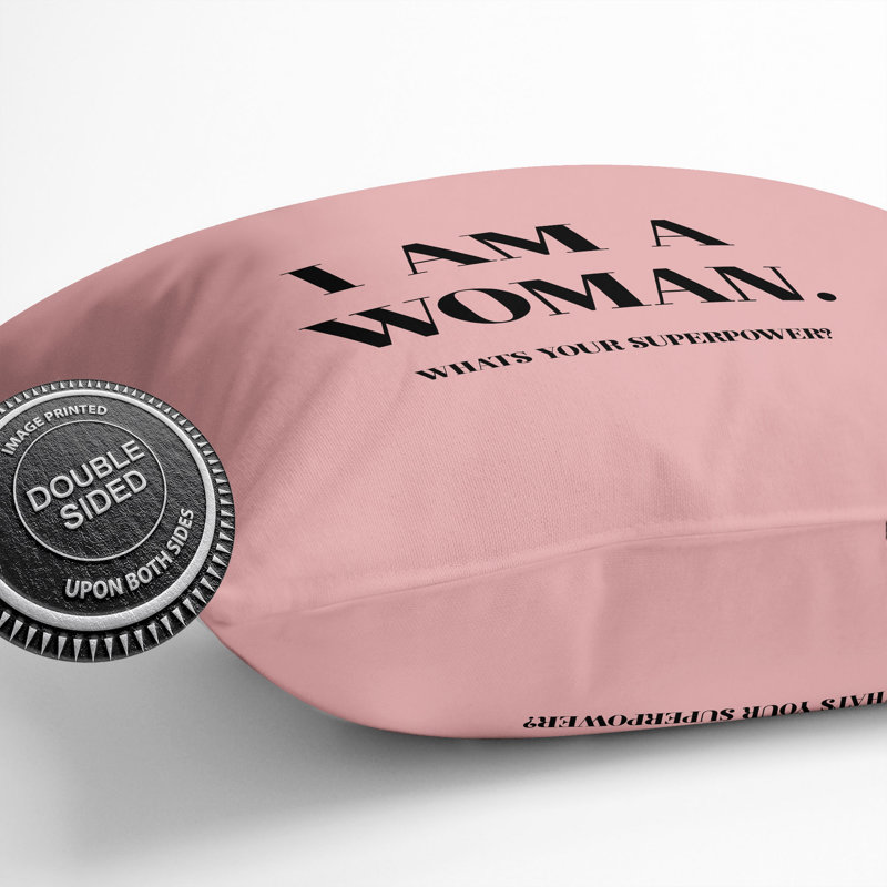 I Am A Woman Square Throw Cushion, 40cm H x 40cm W x 15cm D