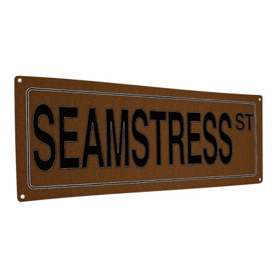 " Brown Seamstress St Metal Sign "
