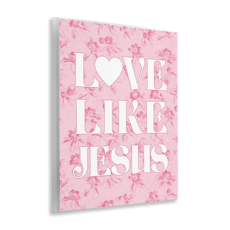  «Love Like Jesus on Floral» par Daphne Polselli