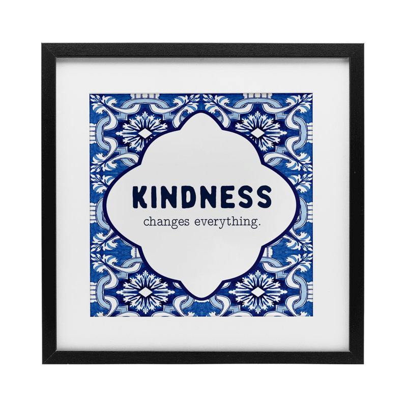 Imprimé encadré sous verre à motif Kindness, H 13 po x l 13 po, Cadre noir minuit