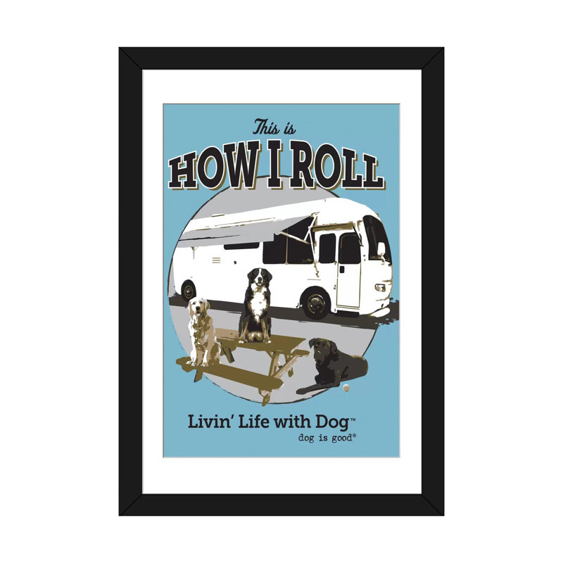 « how i roll rv », reproduction d’impression sur toile, H 24 po x l 16 po x P 1 po, Papier d'art encadré noir, Blanc