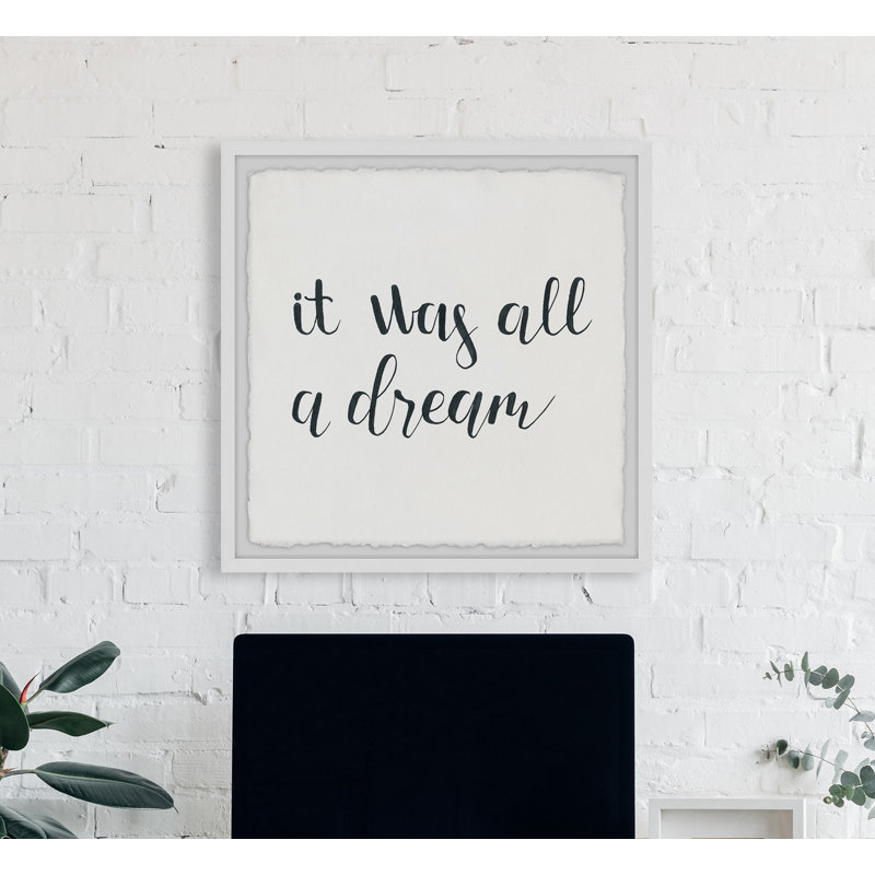 It Was All a Dream IV 1 Piece Single Picture Frame Wall Art, 45cm H x 45cm W x 3.81cm D