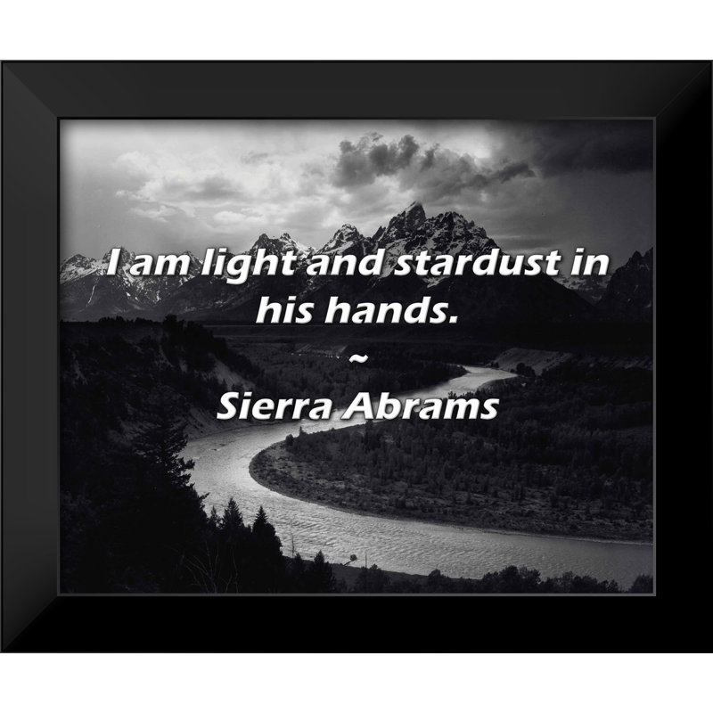 Citation de Sierra Abrams: Je suis léger et la poussière d'étoile dans les mains.