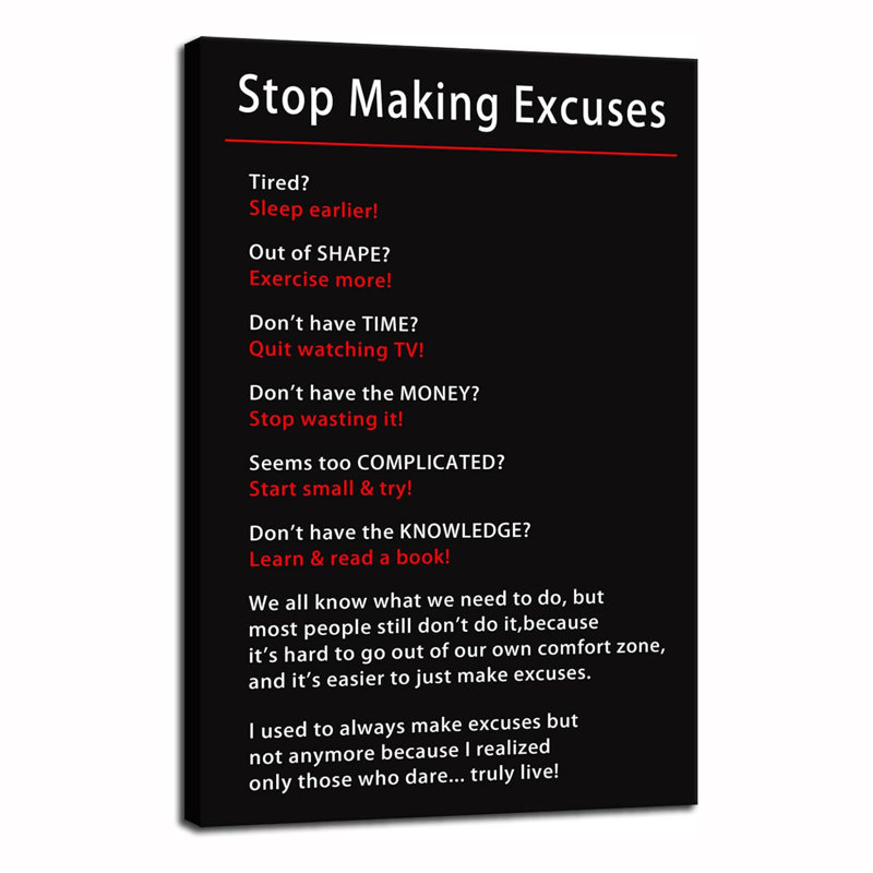 Motivation, «Arrêtez de faire des excuses», affiche inspirante sur toile, impression sur toile, œuvre d'art pour bureau, salon, décoration murale, encadré en bois, prêt à être accroché [l 24 po x H 36 po]