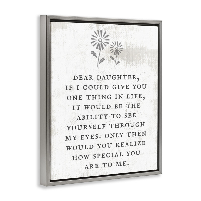 «Dear Daughter How Special You Are», Cadre flottant gris lustré, H 31 po x l 25 po