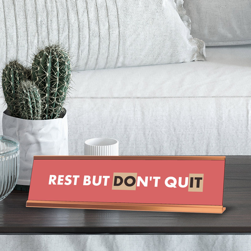 Enseigne de bureau Rest But Don 'Stop