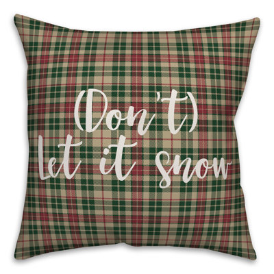  Coussin Dont Let it Snow