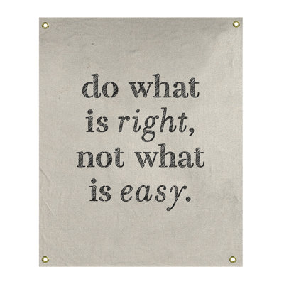 Tapisserie en polyester do what is what is right quote