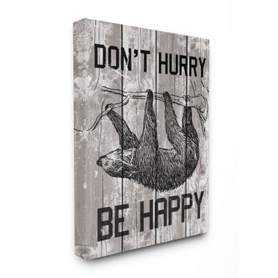 «Don't Hurry Funny Word Sloth Animal Textured Design», impression sur toile