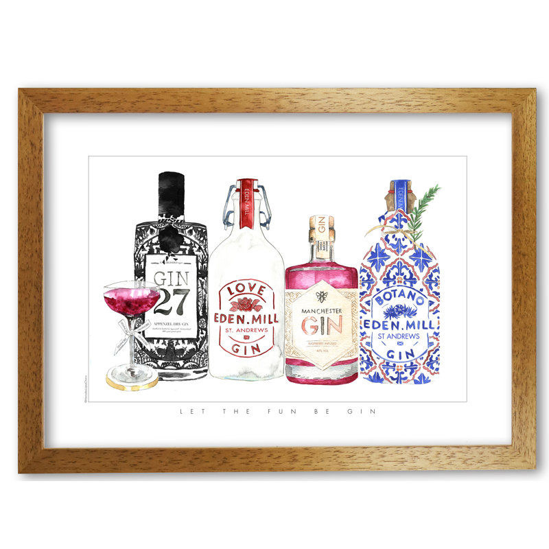 Let The Fun Be Gin by Mercedes Lopes Charro - Print, 84.1 cm H x 59.4 cm W x 5 cm D, Honey Oak