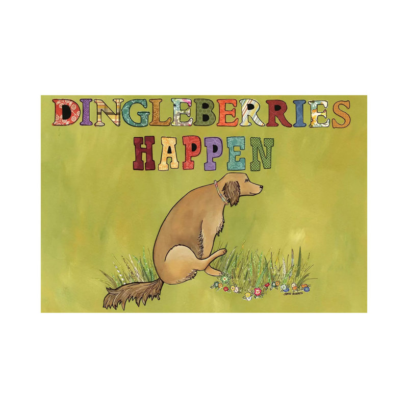 Dingleberries Happen by Jamie Morath - Wrapped Canvas Print, 66.04 cm H x 45.72 cm W x 3.175 cm D