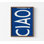 Ciao! «Bold Blue», impression d'art typographique minimaliste