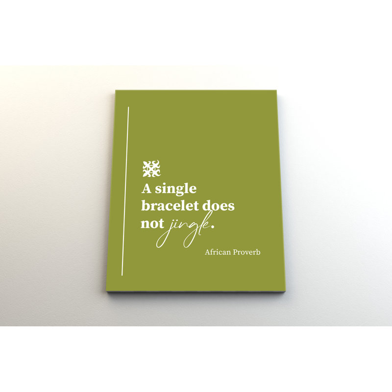 " A Single Bracelet Does Not Jingle ", 24" H x 36" W x 3" D