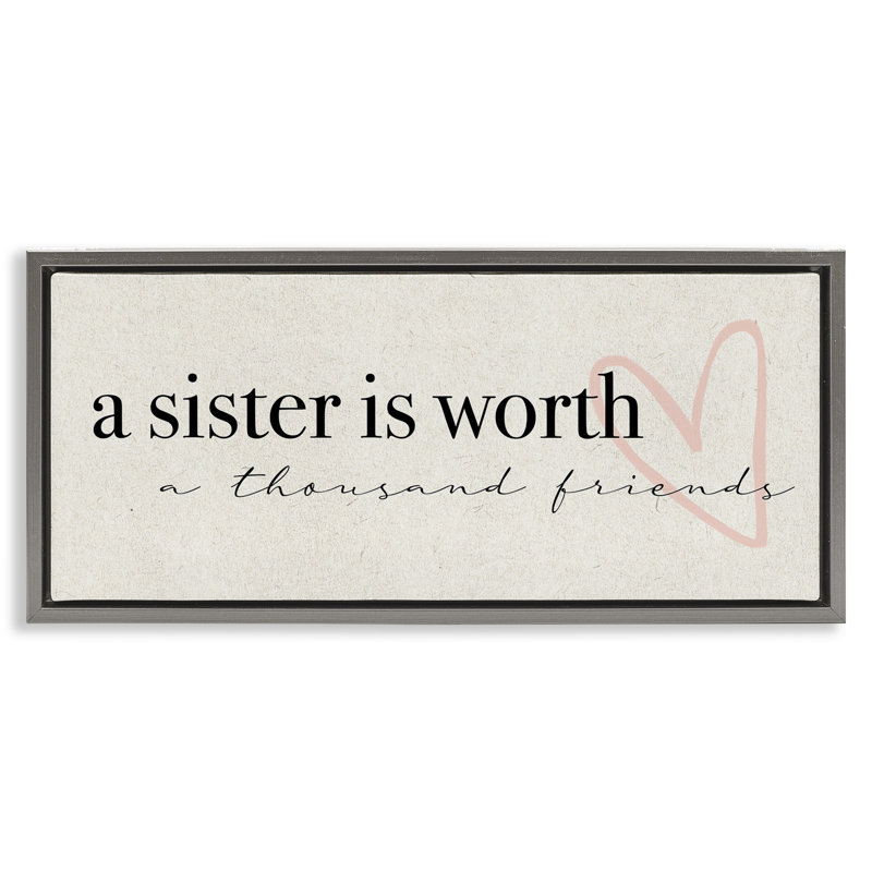 Sister Worth Thousand Friends Phrase, Luster Gray Floater Frame, 14" H x 31" W