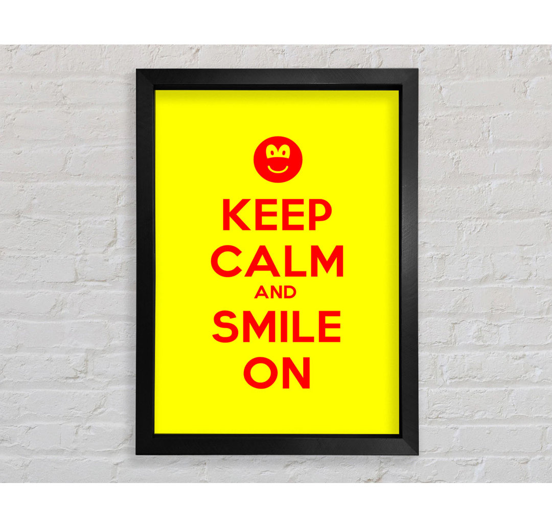 Keep Calm Smile On Gelb - Druck