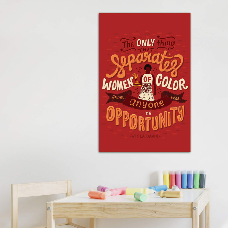 «Viola Davis Quote» par Risa Rodil - publicité imprimée, H 48 po x l 32 po x P 1,5 po, Toile tendue, Pas de tapis