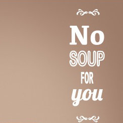 Décalcomanie murale pas de soupe pour vous, H 36 po x l 11 po x P 0,01 po, Blanc