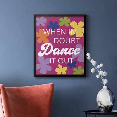 Dance It Out Premium Framed Canvas - Ready to Hang
