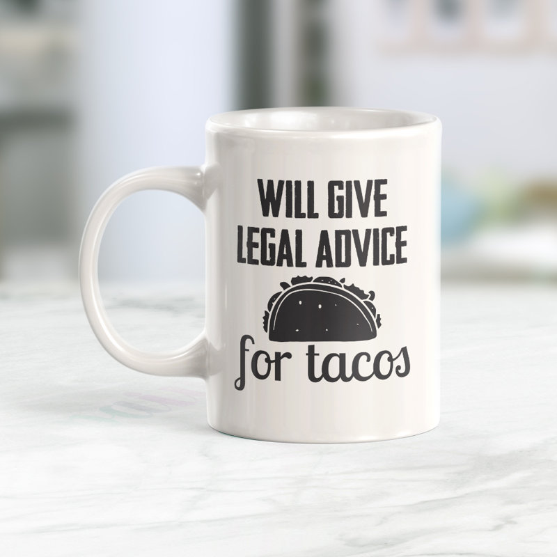Grande tasse à café Dale, 11 oz, « Will Give Legal Advice For Tacos »