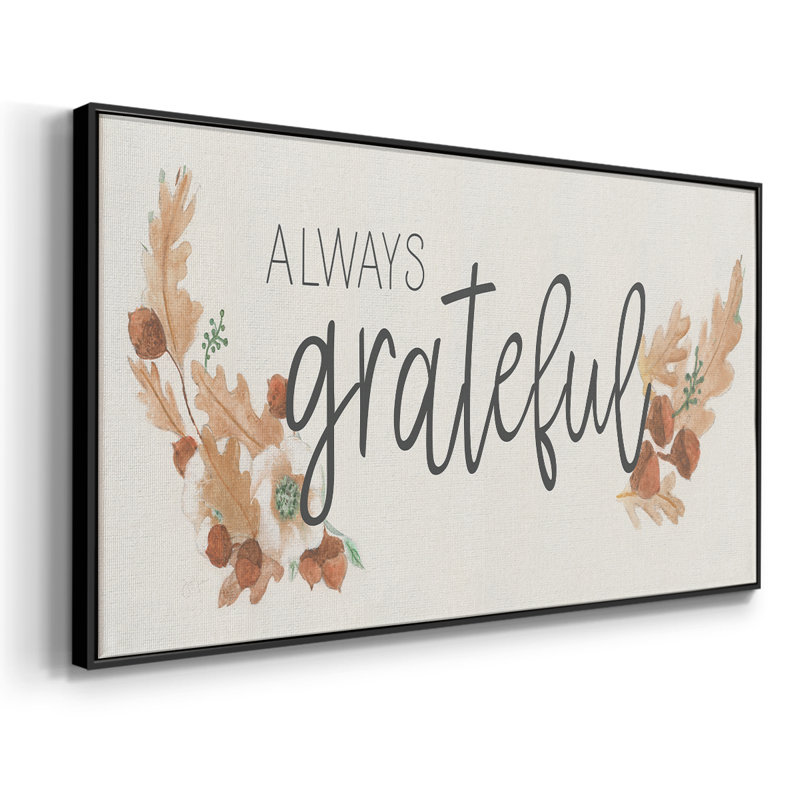 Always Grateful- Framed Gallery Wrapped Canvas -Ready to Hang, Black, 17" H x 33" W