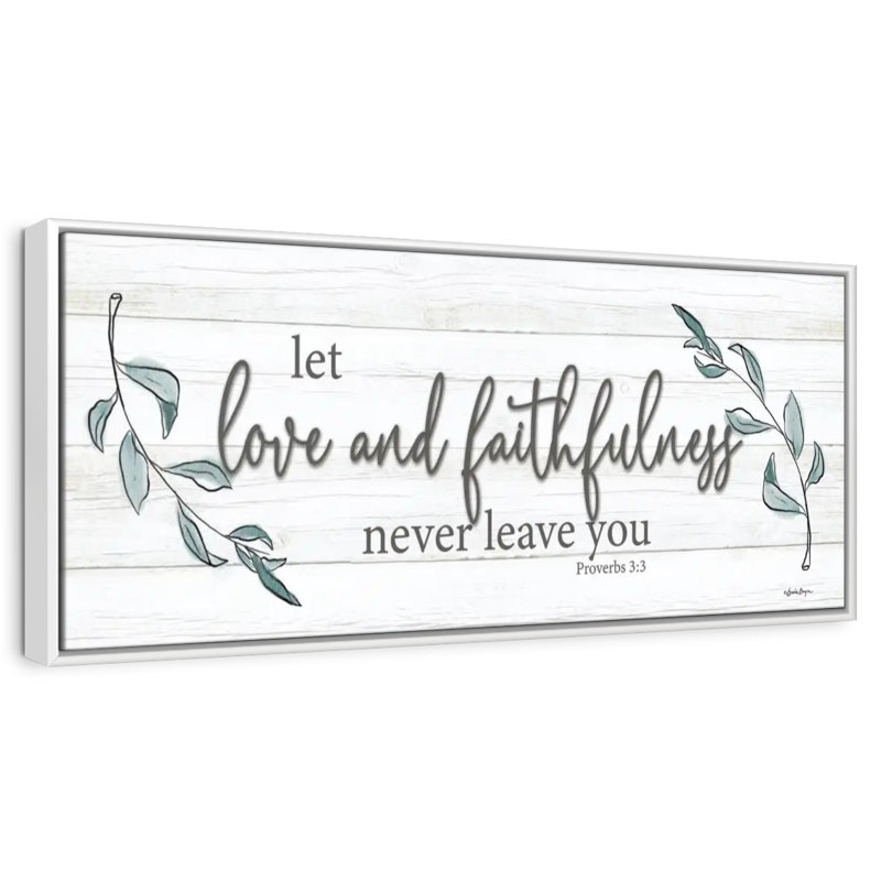 Love and Faithfulness, 57" X 19", Cadre flottant blanc