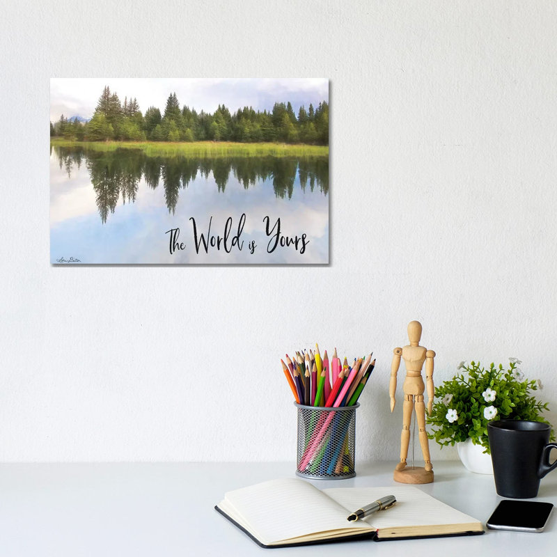 The World Is Yours by Lori Deiter - Wrapped Canvas Print, 20.32 cm H x 30.48 cm W