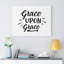 Grace Upon Grace - Wrapped Canvas Print-399104730