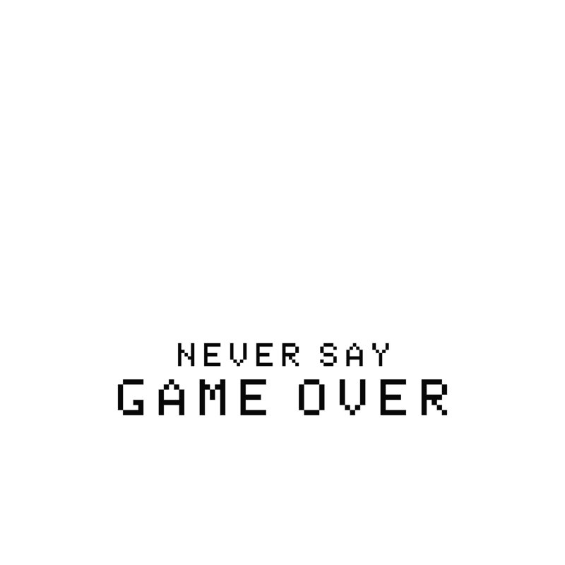 Never Say Game Over, H 30 po x l 30 po, Non, Toile tendue