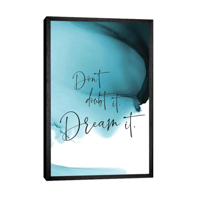 Don't Doubt It by Stephanie Ryan - Print on Canvas