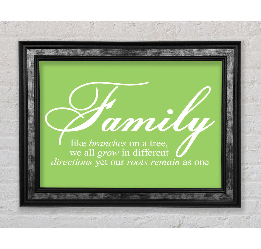 Millersport Family Quote Family We All Grow In Different Directions Lime Green Framed Print Wall Art