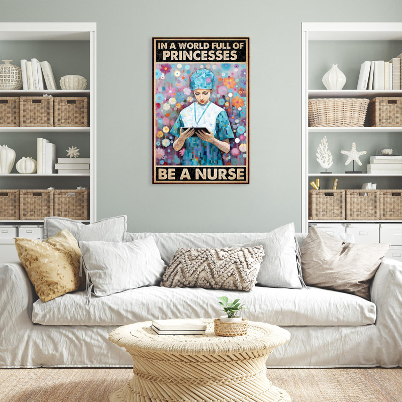 " Be A Nurse ", 20" H x 16" W x 1.25" D